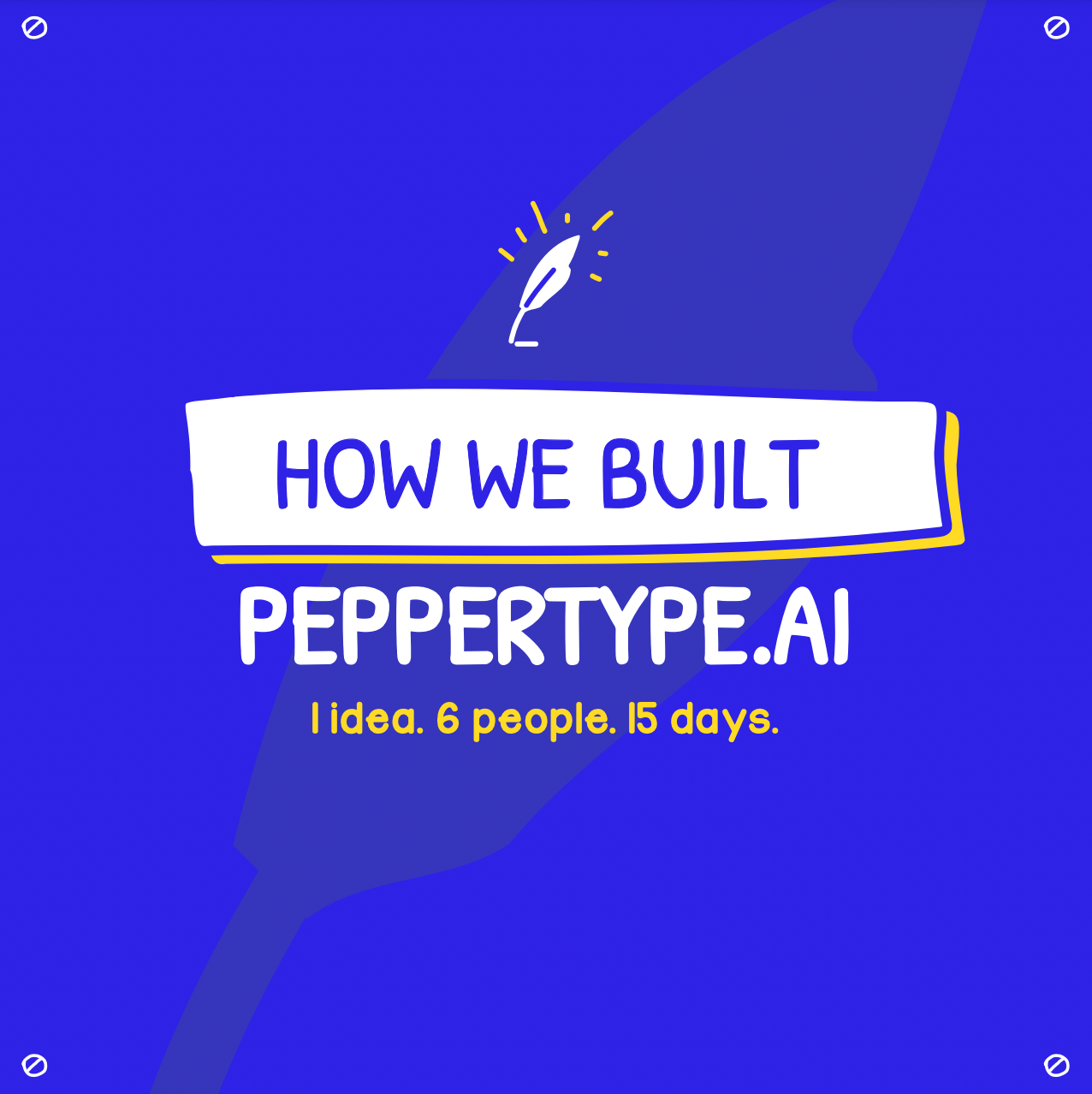 The Story Of How We Built Peppertype.ai In 30 Days!🚀