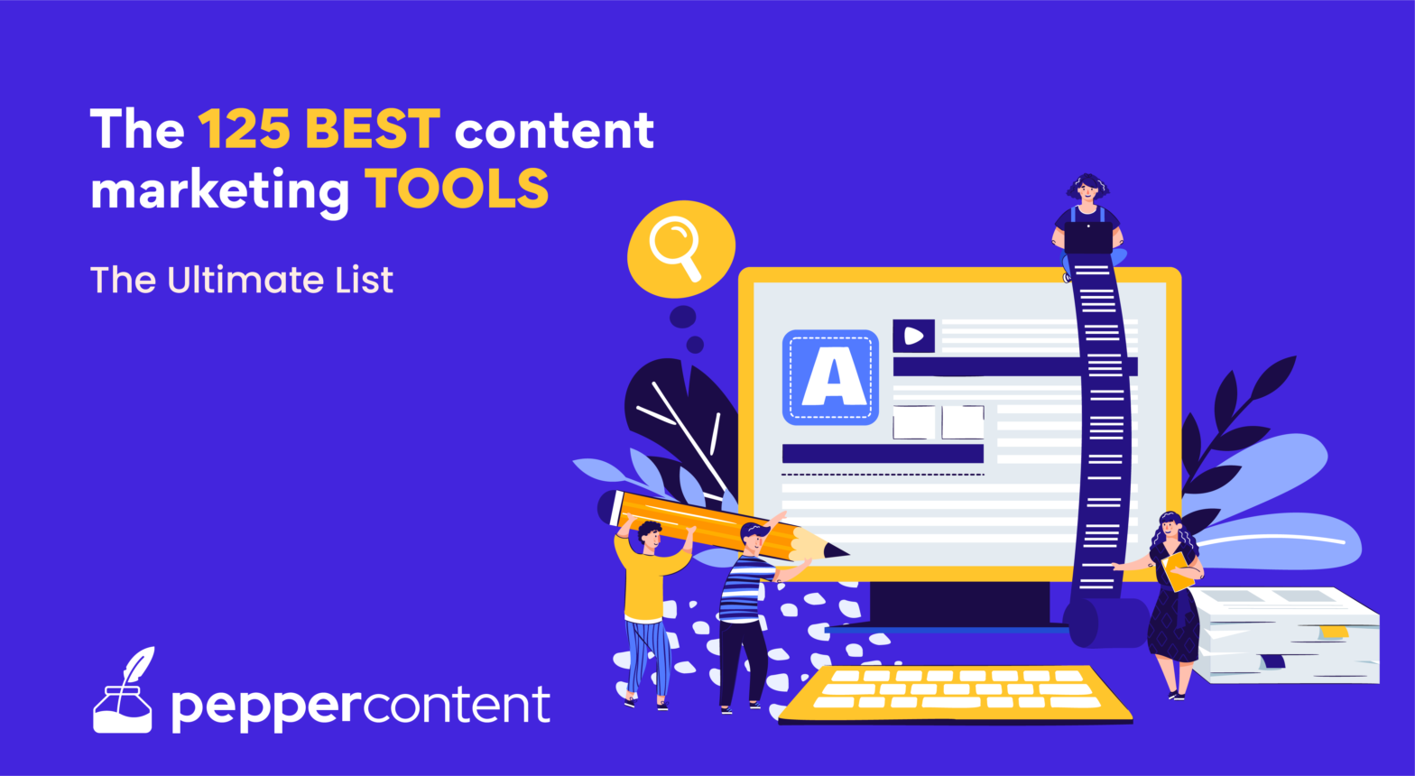 100+ Best Content Marketing Tools of 2021