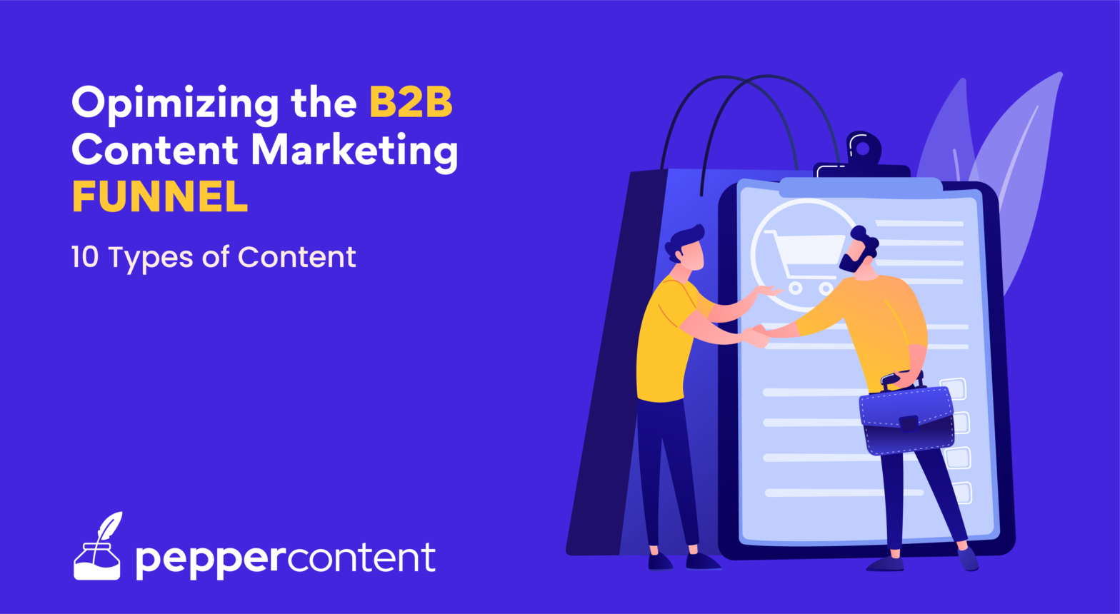 10 Types of Content to Optimize Your B2B Marketing Funnel