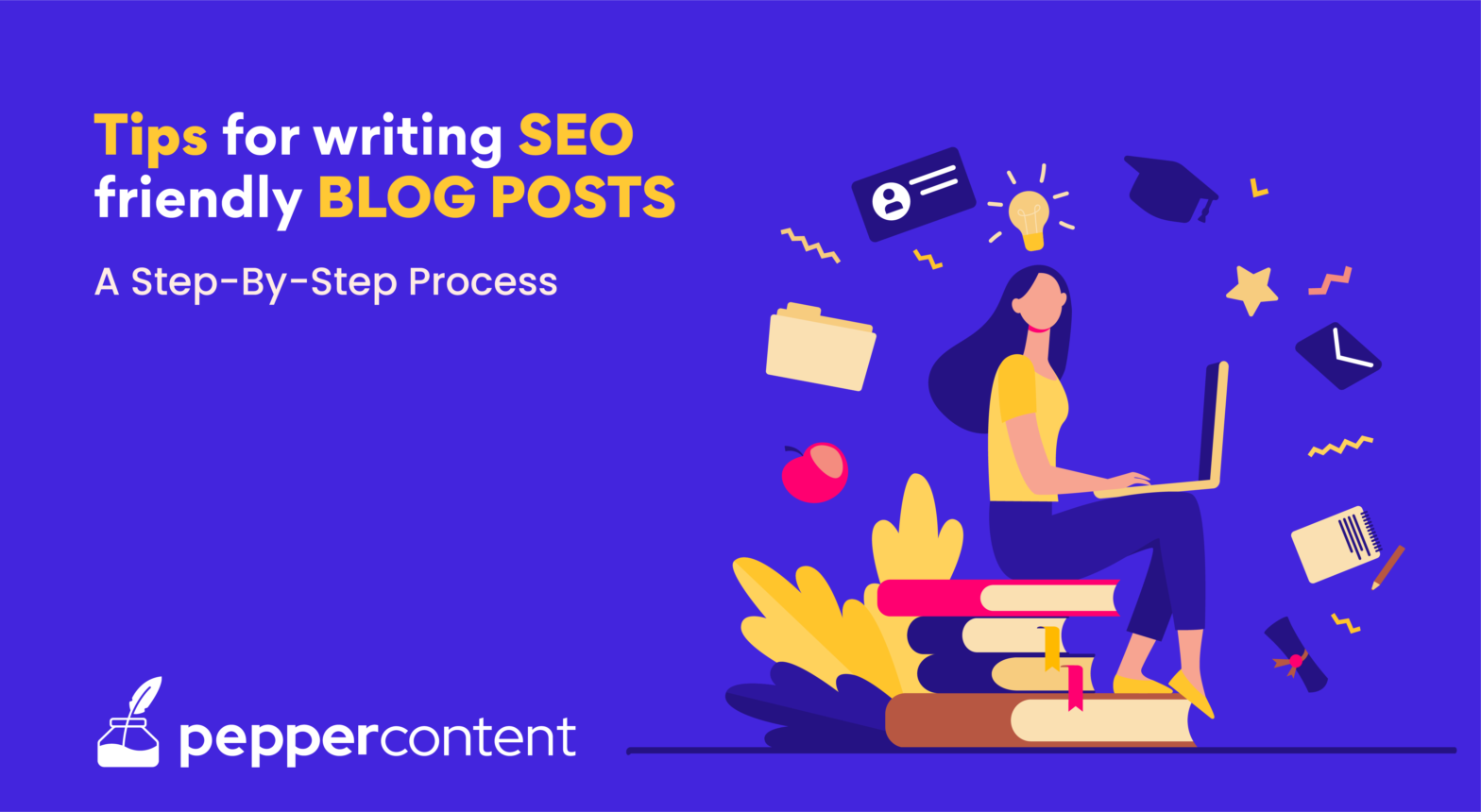 Writing SEO Friendly Blog Posts: A Step-by-Step Process