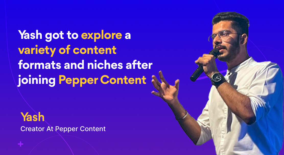 Yash Mangalwedhekar Is Growing as a Writer at Pepper